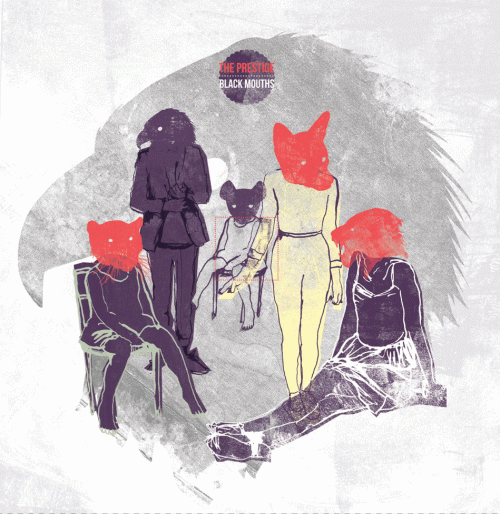 The Prestige (FRA) : Black Mouths